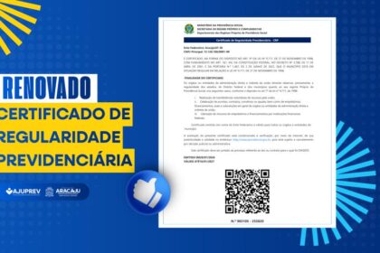 AjuPrev renova certificado e mantém Aracaju apta a receber recursos
